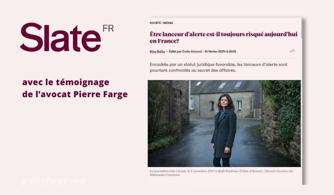 Pierre Farge témoigne dans Slate sur la protection des lanceurs d'alerte
