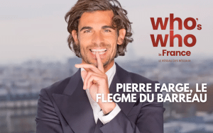 Pierre Farge le flegme du barreau - Who's Who