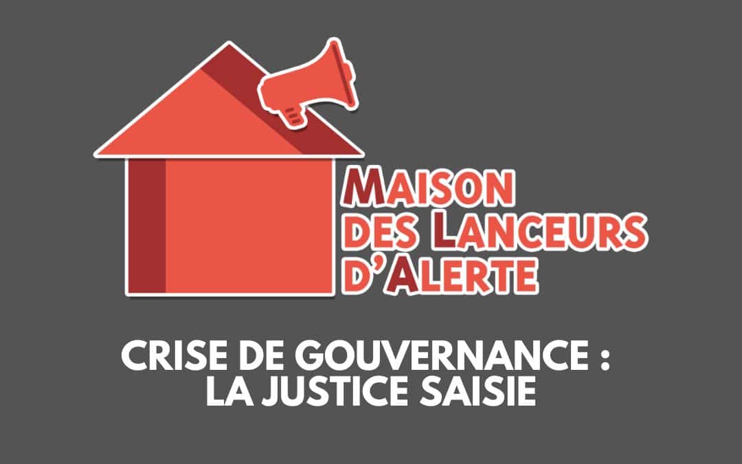 Crise de gouvernance à la Maison des Lanceurs d’Alerte