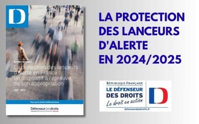 Protection des lanceurs d’alerte en 2024/2025 : rapport du Défenseur des Droits