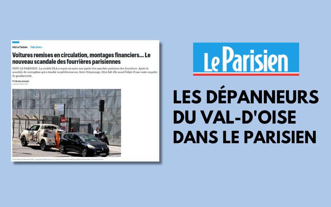 L'affaire des dépanneurs du Val d'Oise à nouveau dans Le Parisien